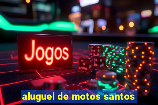 aluguel de motos santos